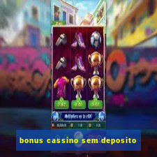 bonus cassino sem deposito